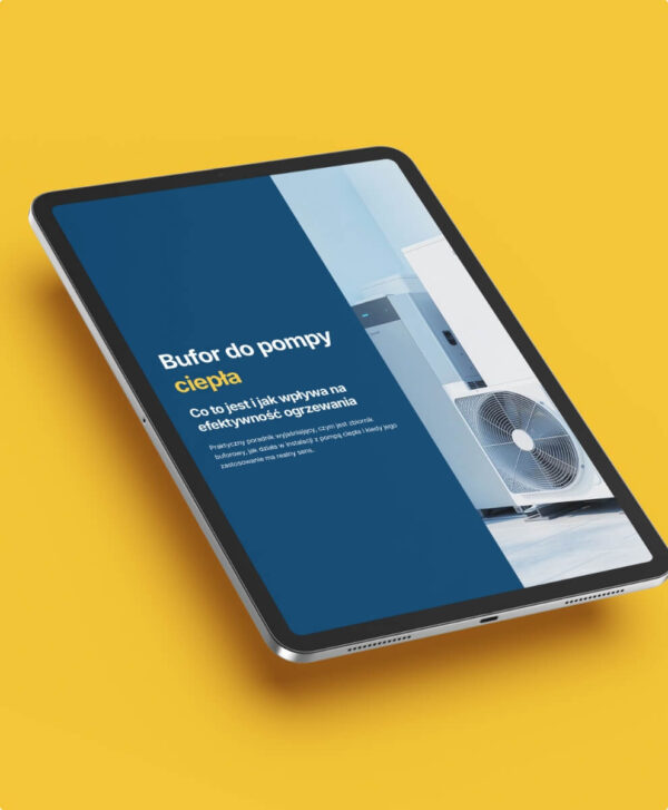 Bufor do pompy ciepła Co to jest i jak wpływa na efektywność ogrzewania - E-book